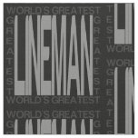 Worlds Greatest Lineman Fabric
