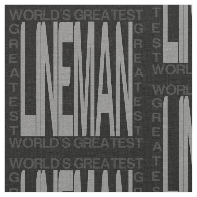 Worlds Greatest Lineman Fabric (Close Up)