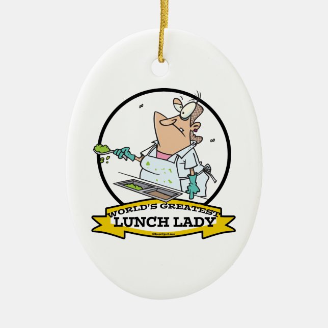 WORLDS GREATEST LUNCH LADY CARTOON CERAMIC ORNAMENT (Front)