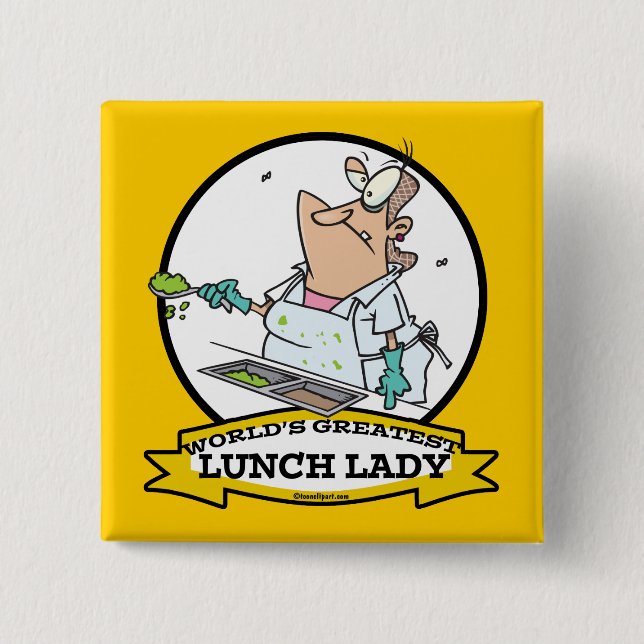 WORLDS GREATEST LUNCH LADY CARTOON PINBACK BUTTON (Front)