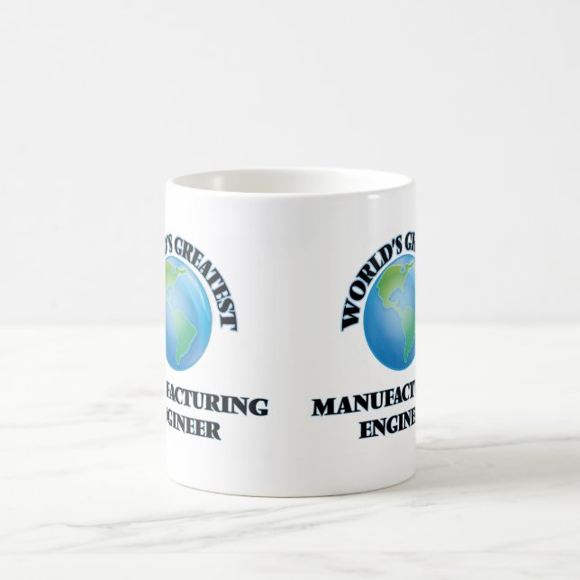 World's Greatest Manufacturing Engineer Coffee Mug (Center)