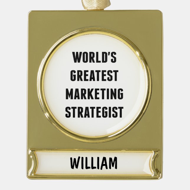 Worlds Greatest Marketing Strategist Gold Plated Banner Ornament (Front)