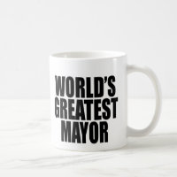 World's Greatest Mayor