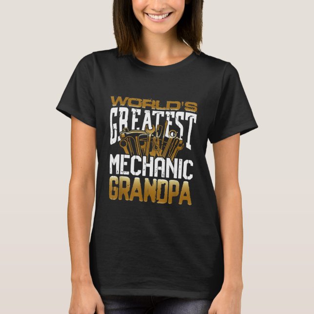 Worlds Greatest Mechanic Grandpa Automotive Repair T-Shirt (Front)