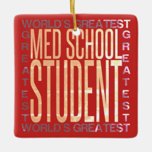 Worlds Greatest Med School Student Ceramic Ornament
