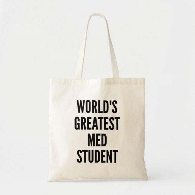 Worlds Greatest Med Student Tote Bag (Front)