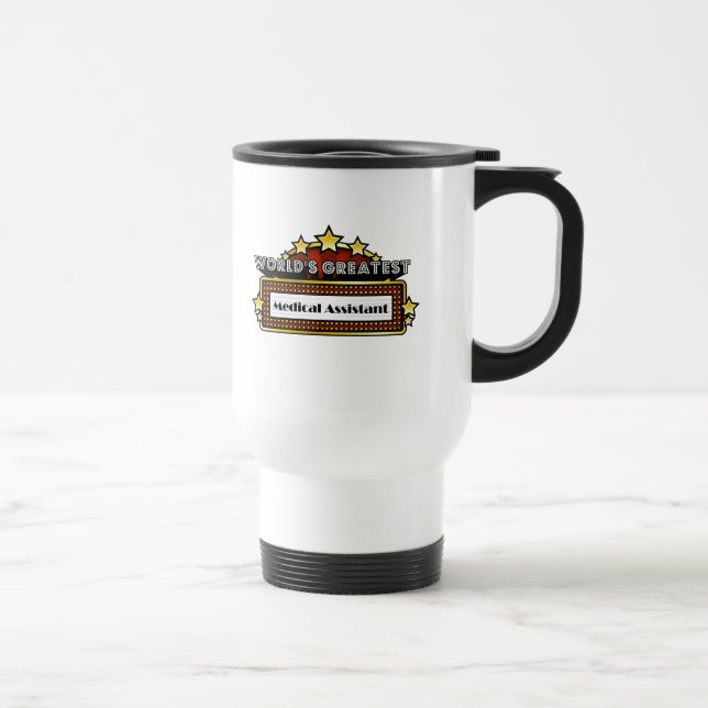 World's Greatest Medical Assistant Travel Mug (Right)