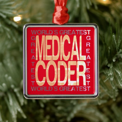 Worlds Greatest Medical Coder Metal Ornament