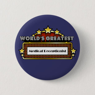 World's Greatest Medical Receptionist Pinback Button