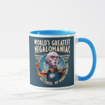 World's Greatest Megalomaniac Mug
