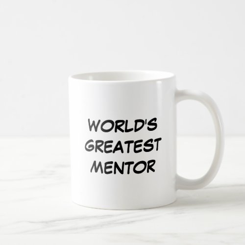 Worlds Greatest Mentor Mug