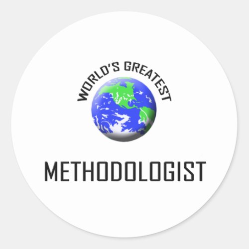 Worlds Greatest Methodologist Classic Round Sticker