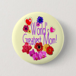 World's Greatest Mom! Button