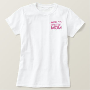 World's Greatest Mom Embroidered Shirt