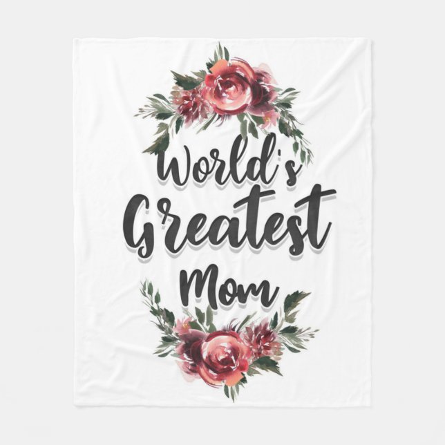 World's Greatest Mom | Gift For Mom Fleece Blanket (Front)
