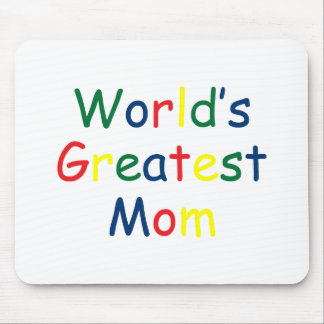 Worlds Greatest Mom Mouse Pad