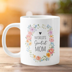 World's Greatest Mom Personalized Quote Floral Giant Coffee Mug