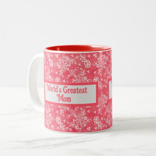 Worlds Greatest Mom_Red with Dainty White Lace Two_Tone Coffee Mug