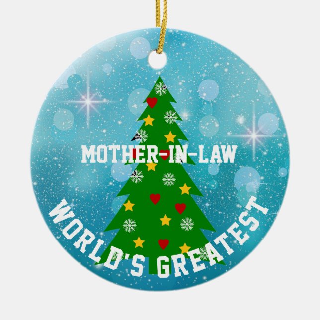 World's Greatest Mother In Law-or other title- Ceramic Ornament (Front)