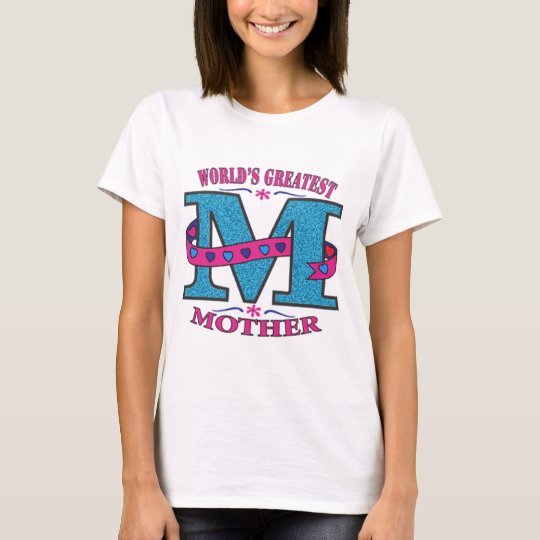 World's Greatest Mother T-Shirt