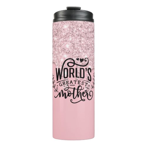 Worlds greatest mother thermal tumbler