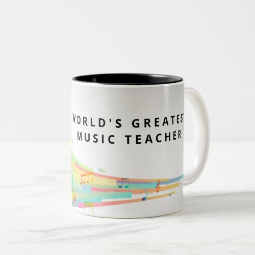 Worlds Greatest Music Teacher Gift Two_Tone Coffee Mug