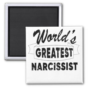 Worlds Greatest Narcissist Magnet