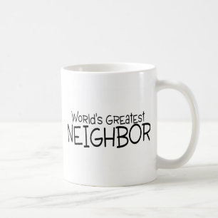 Worlds Greatest Neighbor Coffee Mug