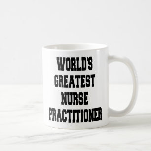 Worlds Greatest Nurse Practitioner Coffee Mug