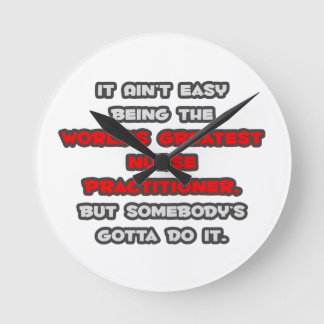 World's Greatest Nurse Practitioner Joke Round Clock