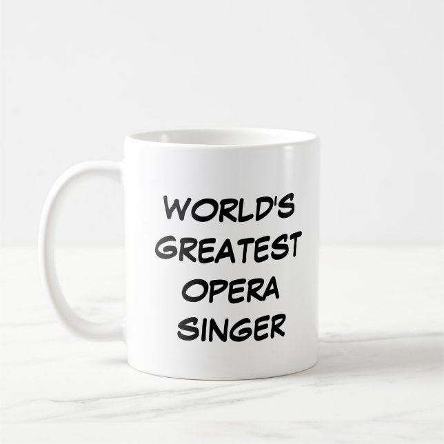 "World's Greatest Opera Singer" Mug (Left)