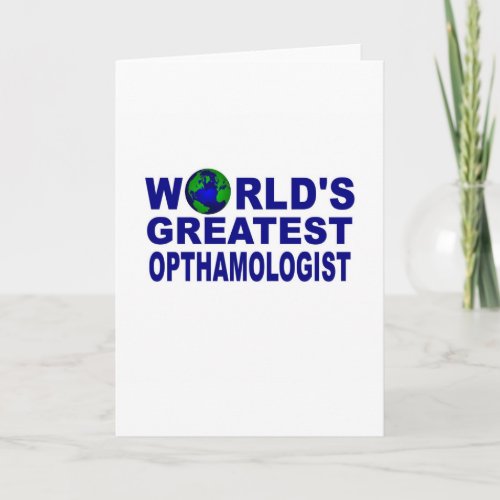 Worlds Greatest Opthamologist Card