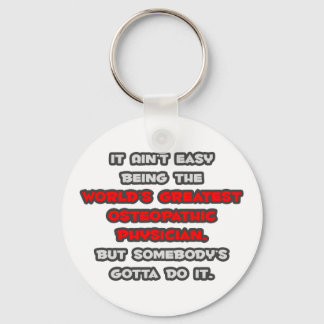 World's Greatest Osteopathic Physician Joke Keychain