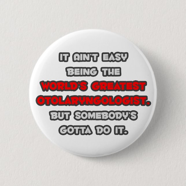 World's Greatest Otolaryngologist Joke Button (Front)
