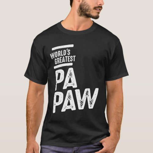 Worlds Greatest Papaw  Father Grandpa T_Shirt