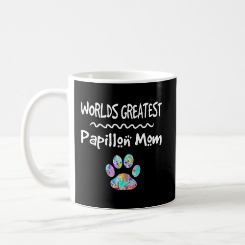 Worlds Greatest Papillon Mom Dog Gift Lover Her Pa Coffee Mug