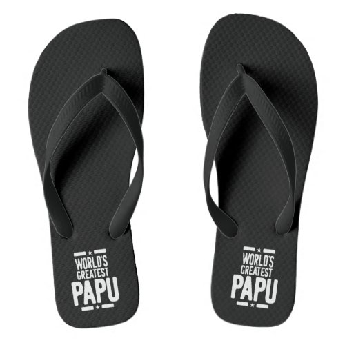 Worlds Greatest Papu Father Gift Flip Flops
