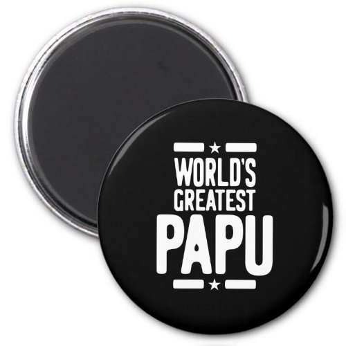 Worlds Greatest Papu Father Gift Magnet