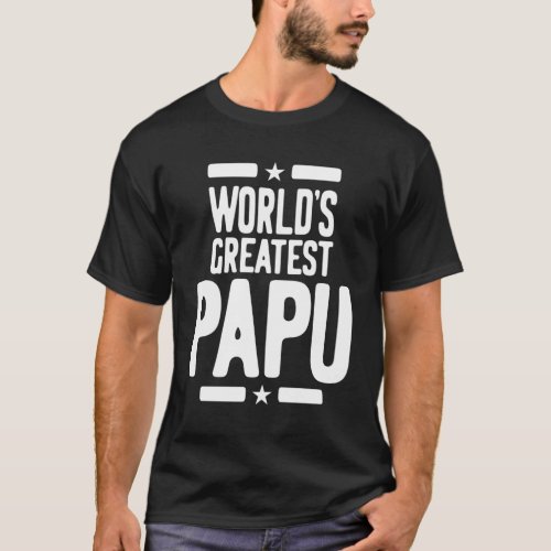 Worlds Greatest Papu Father Gift T_Shirt