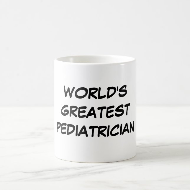 "World's Greatest Pediatrician" Mug (Center)