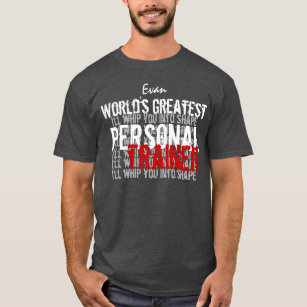 Worlds Greatest Personal Trainer Funny  A009A T-Shirt