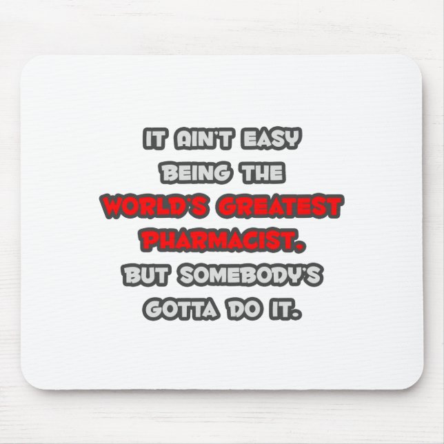 World's Greatest Pharmacist Joke Mouse Pad (Front)