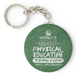World's Greatest Physical Education PE Teacher Keychain World's Greatest Physical Education PE Teacher Keychain