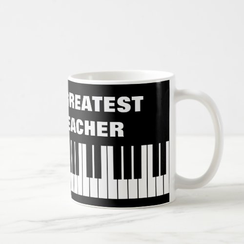 Worlds Greatest Piano Teacher coffee mug