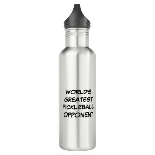 World's Greatest Pickleball Opponent Stainless Steel Water Bottle