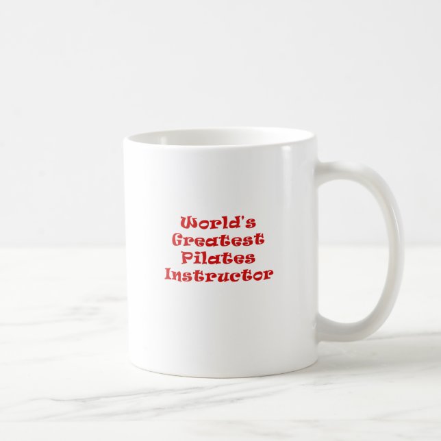 Worlds Greatest Pilates Instructor Coffee Mug (Right)