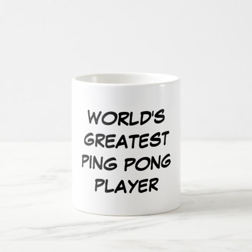 Worlds Greatest Ping Pong Player Mug