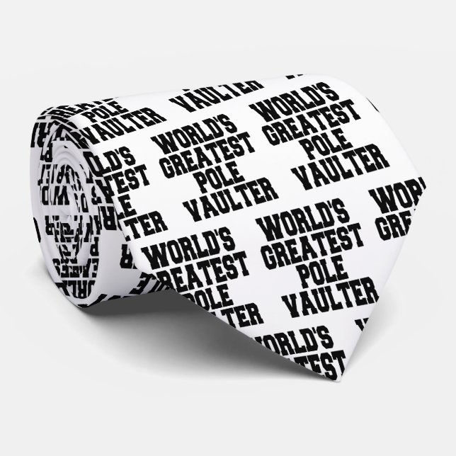 Worlds Greatest Pole Vaulter Neck Tie (Rolled)
