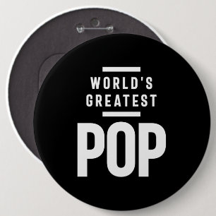World's Greatest Pop   Father Grandpa Gift Button