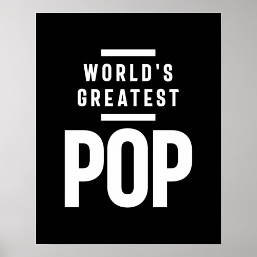 Worlds Greatest Pop  Father Grandpa Gift Poster